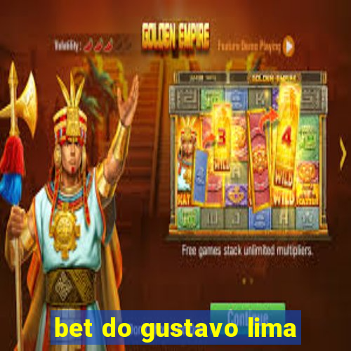 bet do gustavo lima